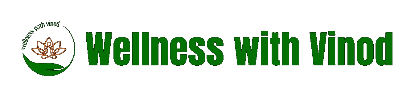 Wellness with Vinod